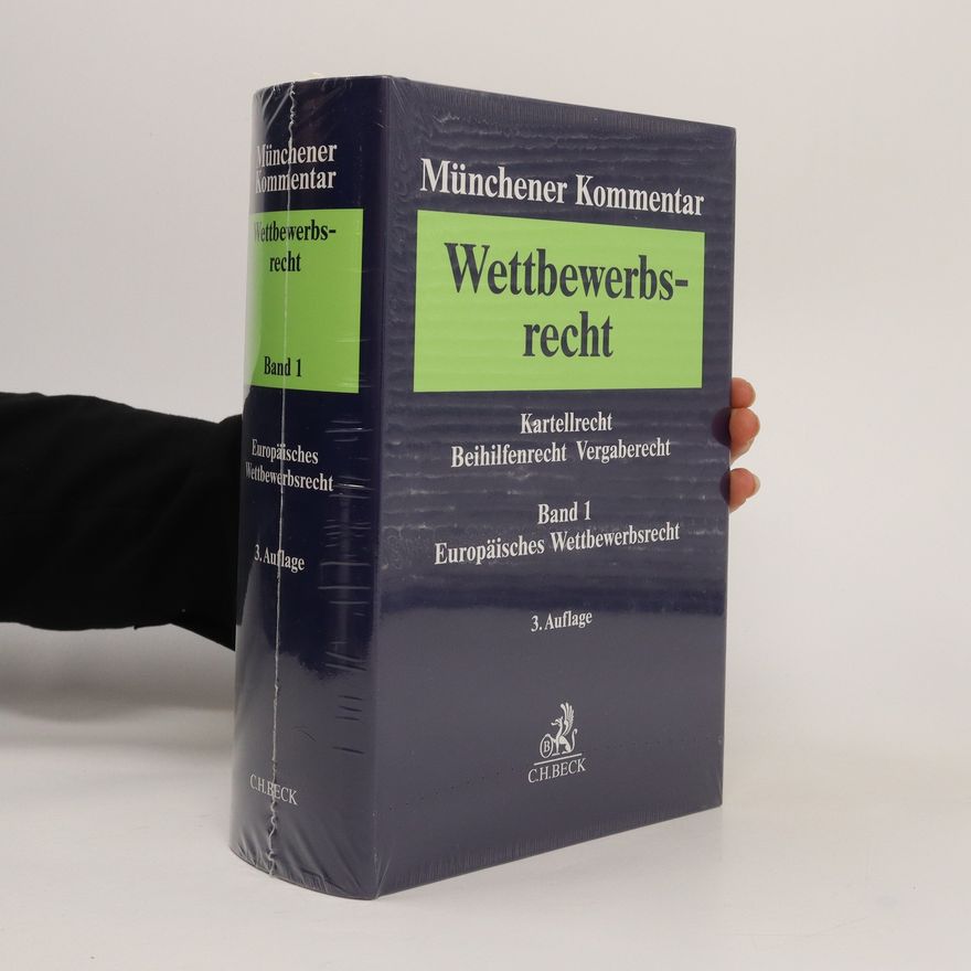 Kolektiv autorů Wettbewerbsrecht. Band 1 Europäisches Wettbewerbsrecht