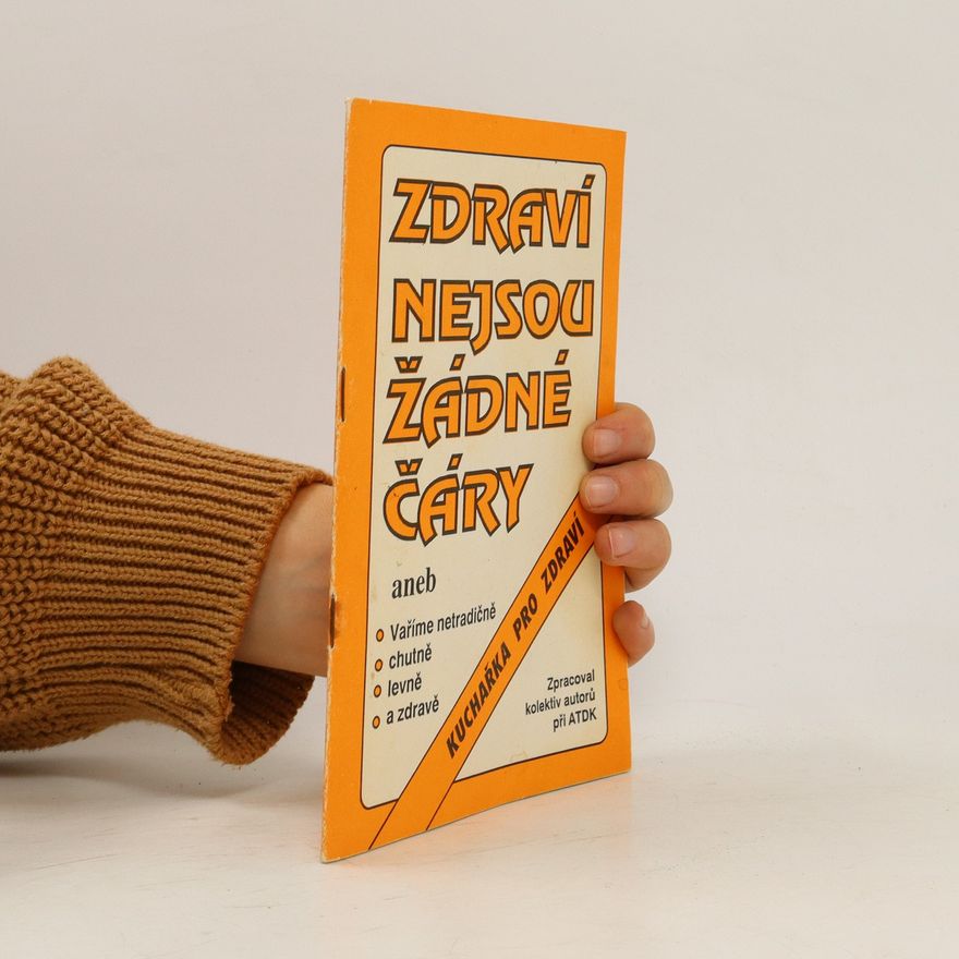 Kolektiv autorů Zdraví nejsou žádné čáry