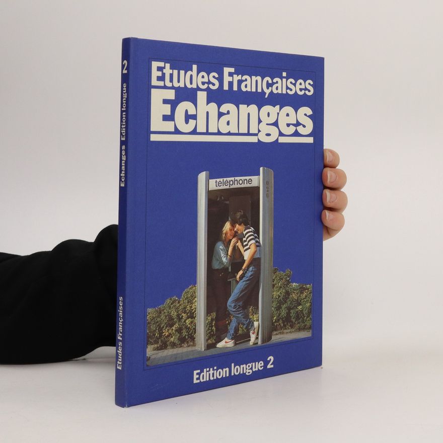 Autorenkollektiv Etudes Françaises Echanges. Edition longue 2.