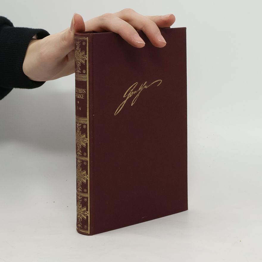 Johann Wolfgang von Goethe Goethes Werke 3-4