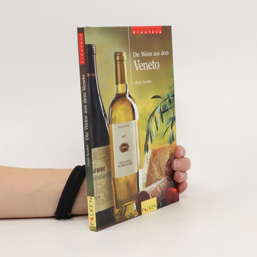 Ulrich Sautter Die Weine aus dem Veneto