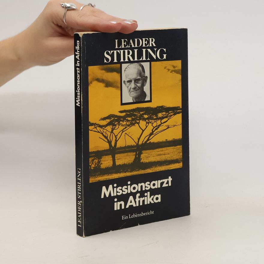 Leader Stirling Missionsarzt in Afrika