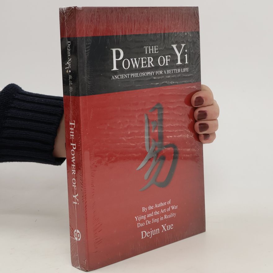 Dejun Xue The Power of Yi