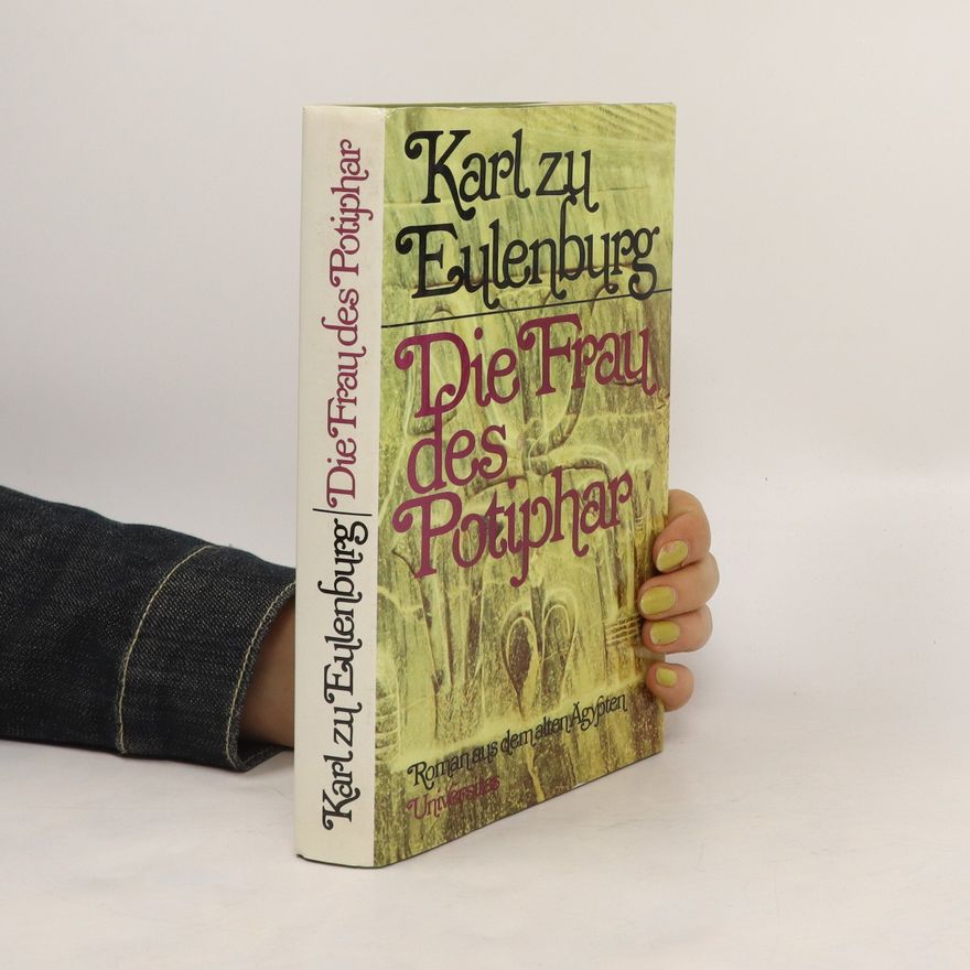 Karl zu Eulenburg Die Frau des Potiphar
