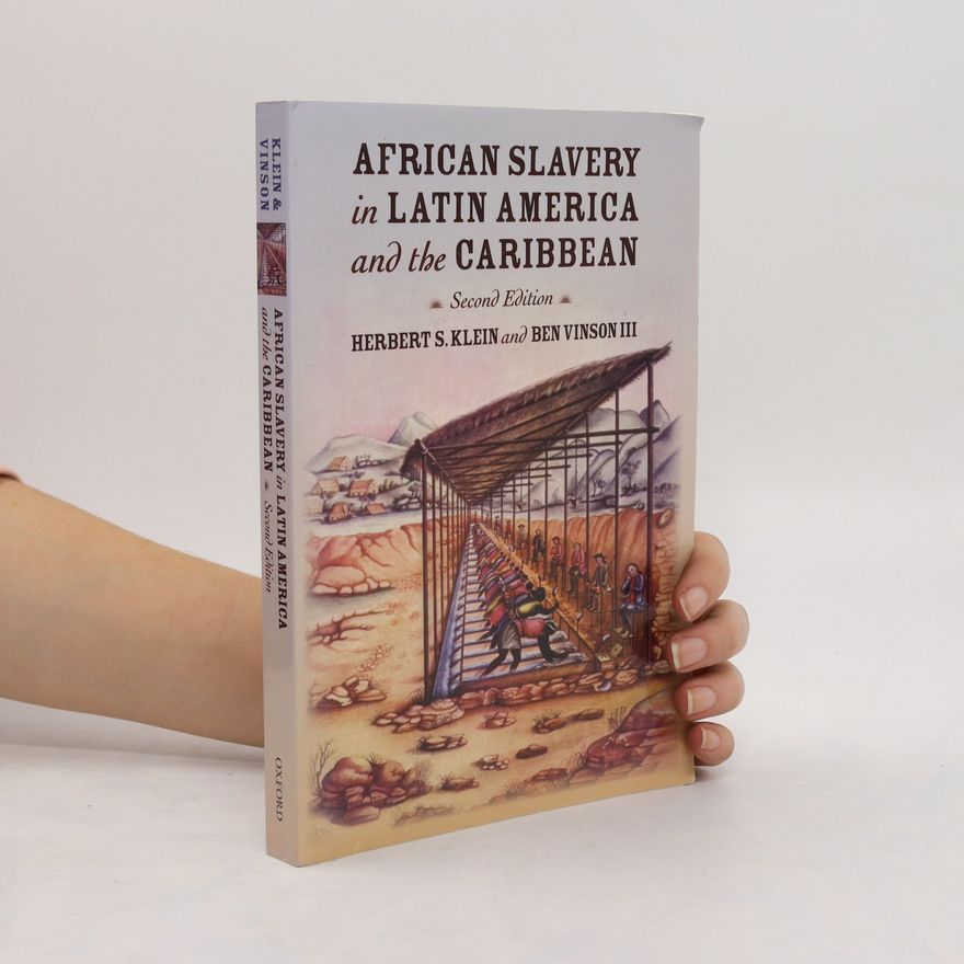 Herbert S. Klein African Slavery in Latin America and the Caribbean