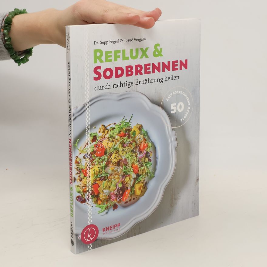 Sepp Fegerl Reflux & Sodbrennen durch richtige Ernährung heilen