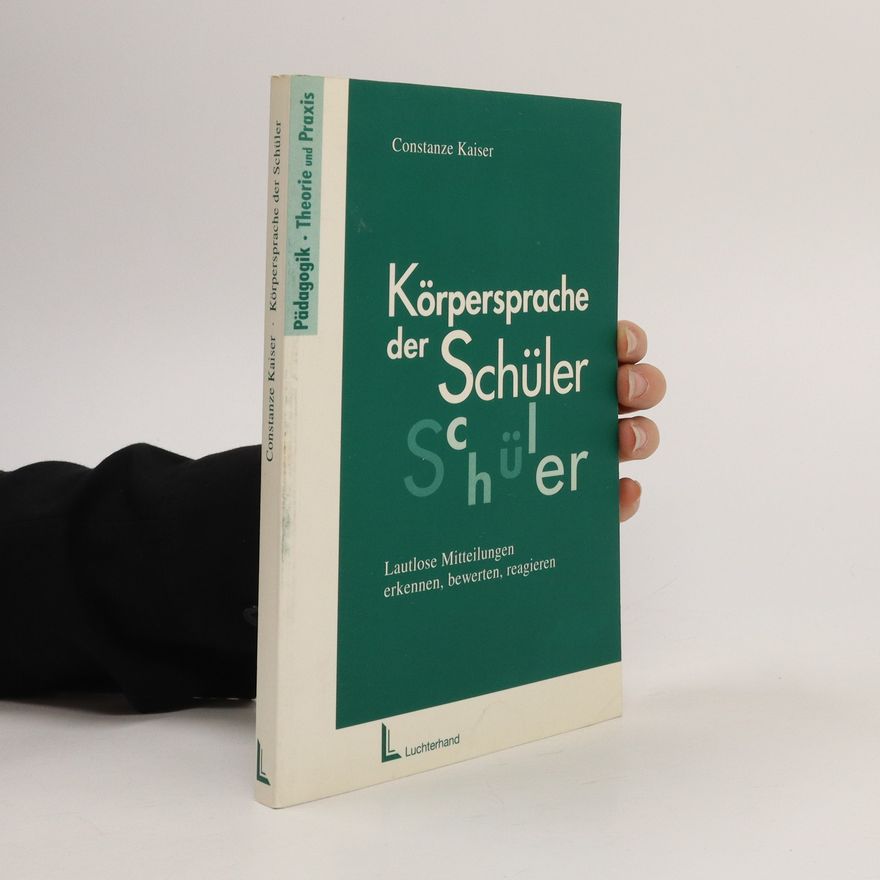 Constanze Kaiser Körpersprache der Schüler