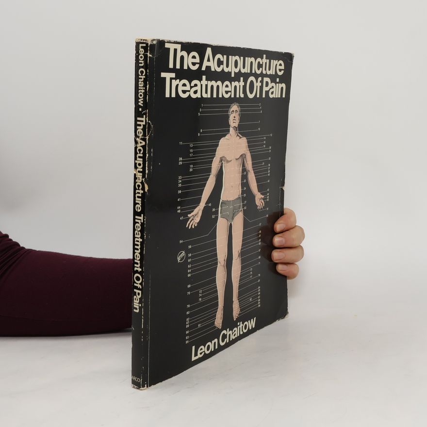 Leon Chaitow The Acupuncture Treatment of Pain