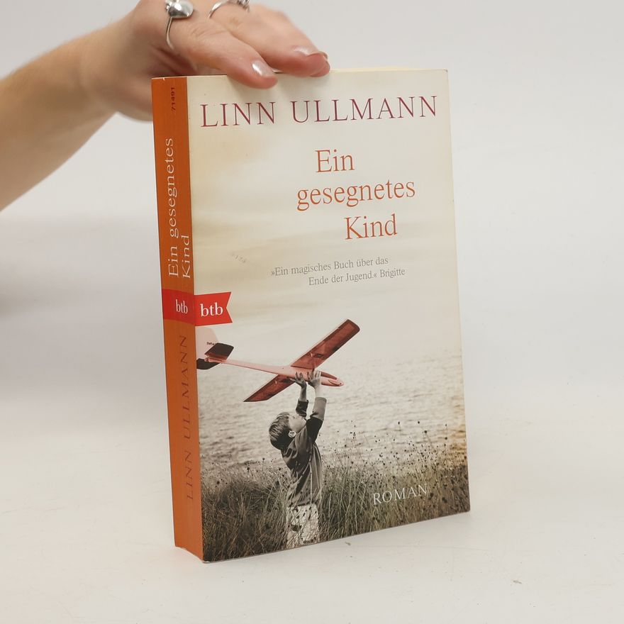 Linn Ullmann Ein gesegnetes Kind