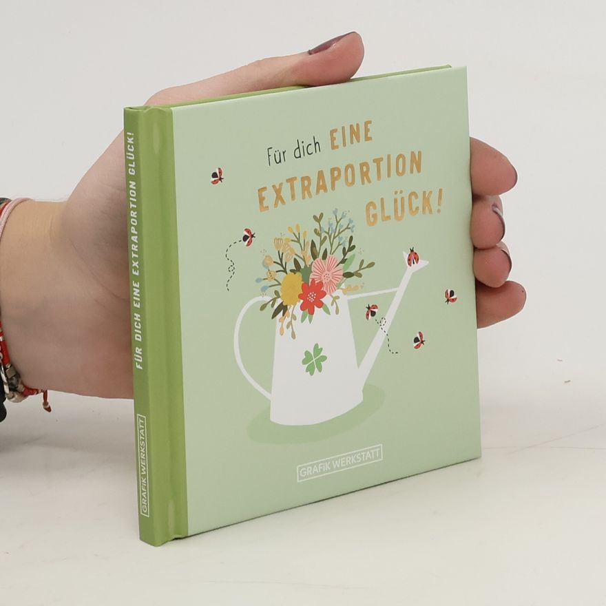 Autorenkollektiv Für dich eine Extraportion Glück!