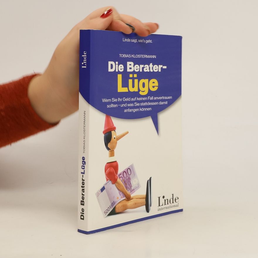 Tobias Klostermann Die Berater-Lüge
