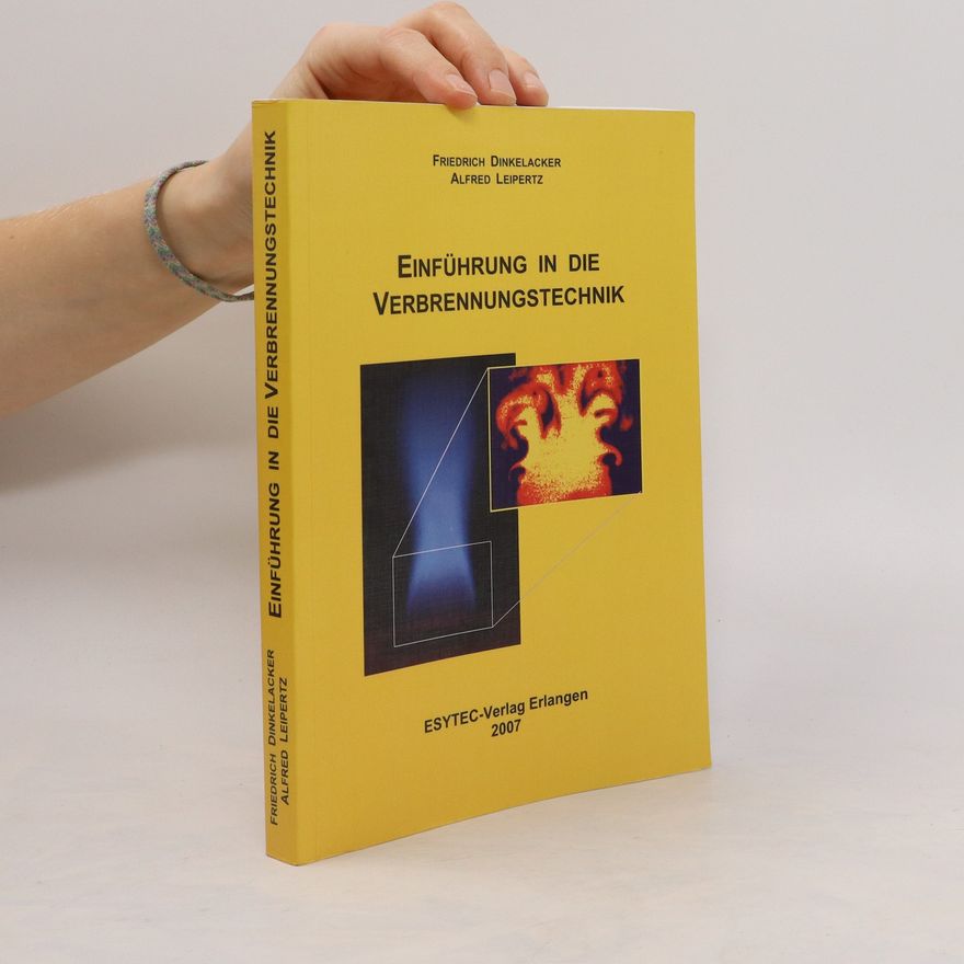 Friedrich Dinkelacker Einführung in die Verbrennungstechnik