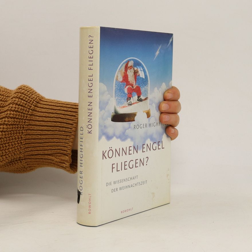 Roger Highfield Können Engel fliegen?