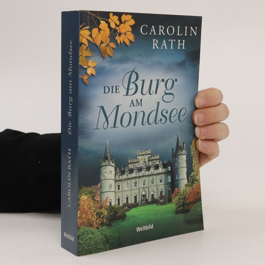 Carolin Rath Die Burg am Mondsee