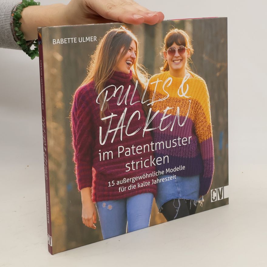 Babette Ulmer Pullis und Jacken im Patentmuster stricken