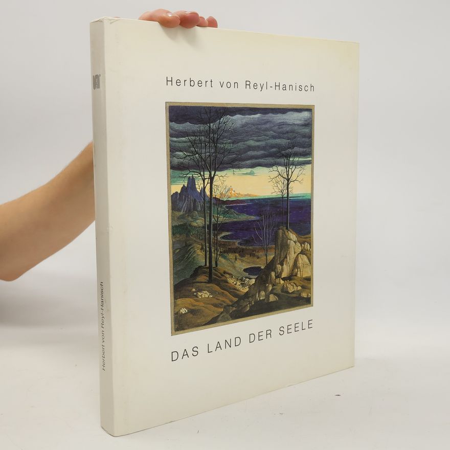 Herbert von Reyl Hanisch Das Land der Seele