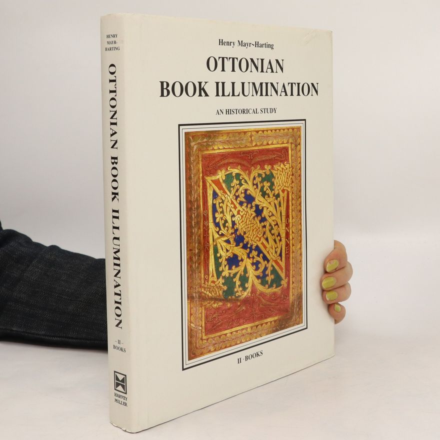 Henry Mayr-Harting Ottonian Book Illumination
