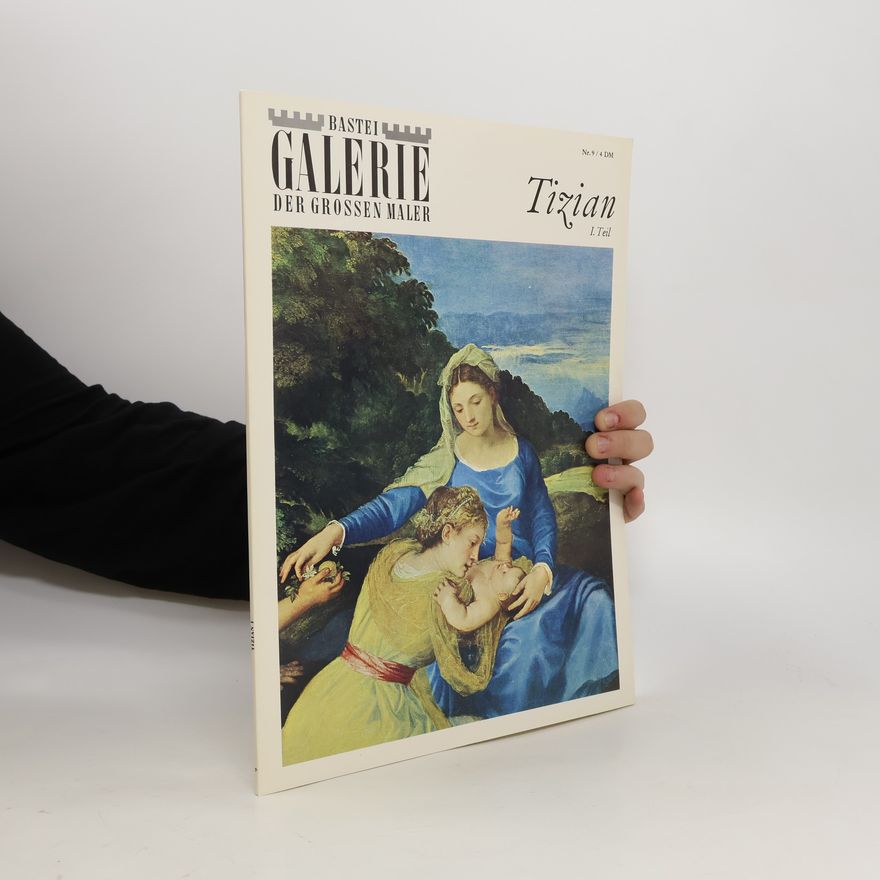 Auteurscollectief Bastei Galerie der grossen Maler. Tizian. I. Teil.