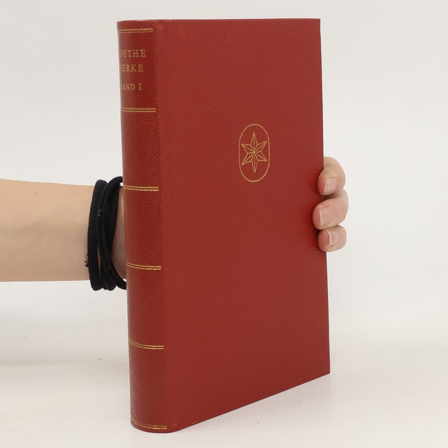 Johann Wolfgang von Goethe Goethes Werke in zwölf Bänden. Erster Band. Gedichte I