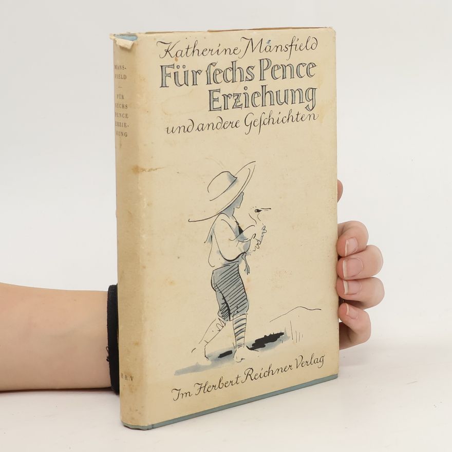 Katherine Mansfield Für fechs Pence Erziehung