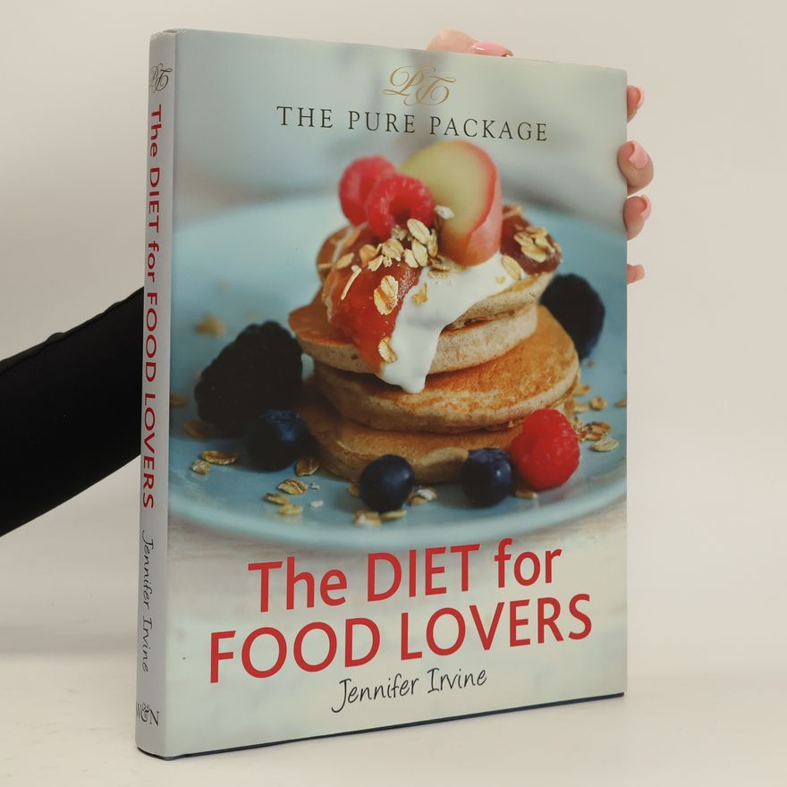 Jennifer Irvine The Diet for Food Lovers