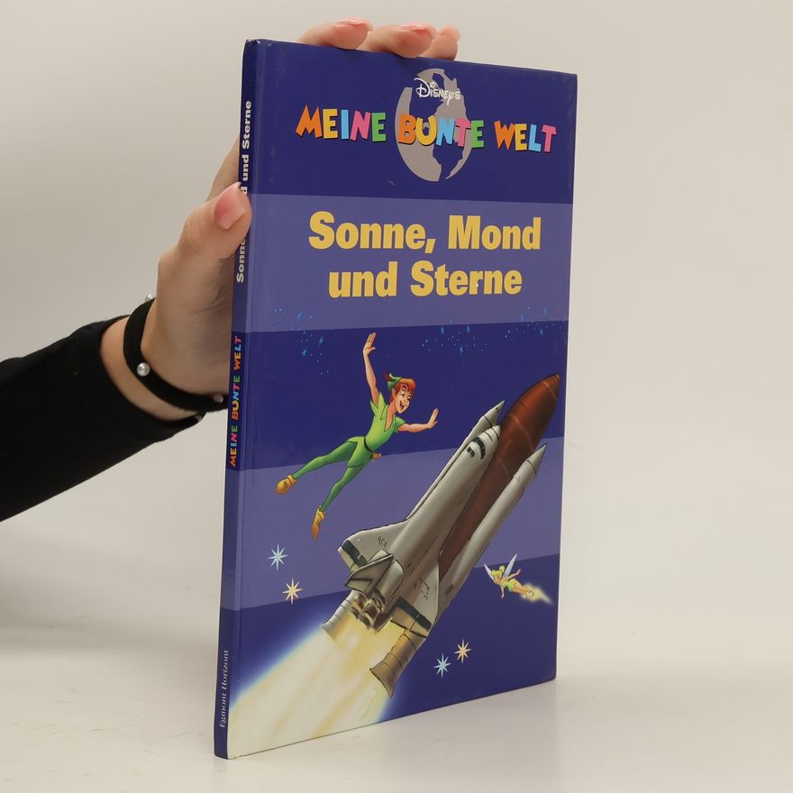 Autorenkollektiv Meine bunte Welt. Sonne, Mond und Sterne