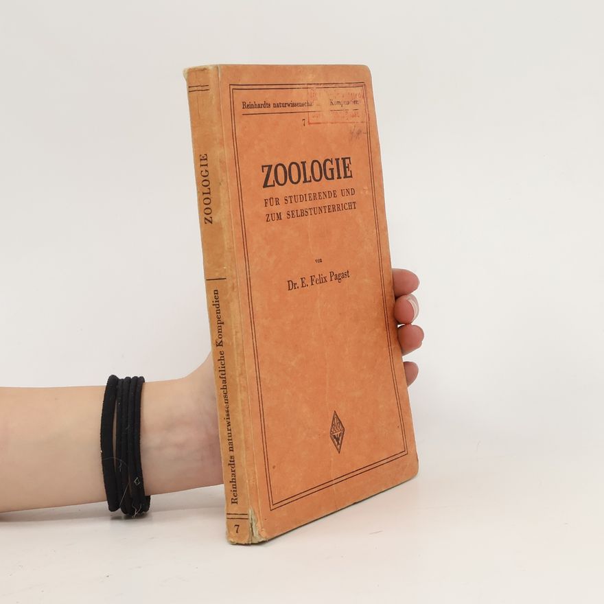 E. Felix Pagast Zoologie für studierende und zum selbstunterricht