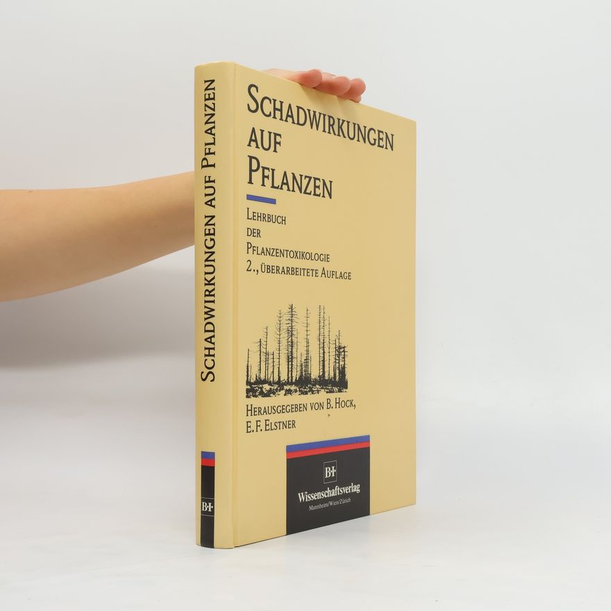 Bertold Hock Schadwirkungen auf Pflanzen