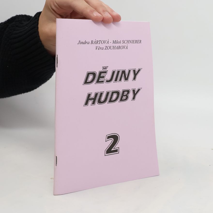 Věra Zouharová Dějiny hudby. Díl 2