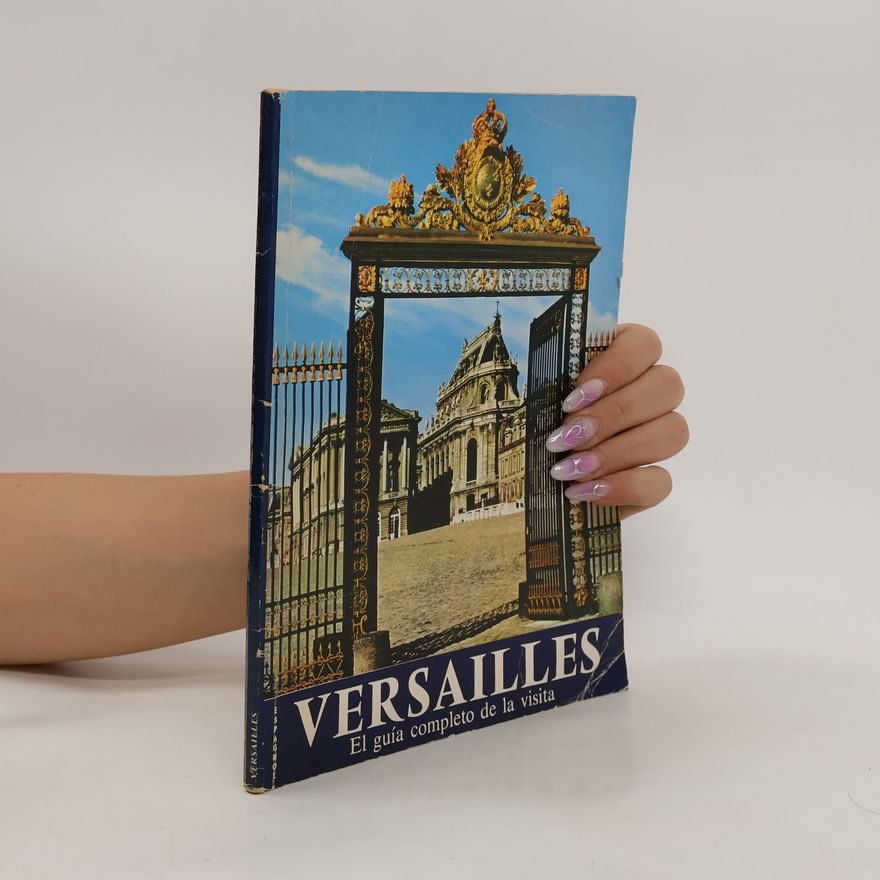 Autorenkollektiv VERSAILLES: El guía completo de la visita