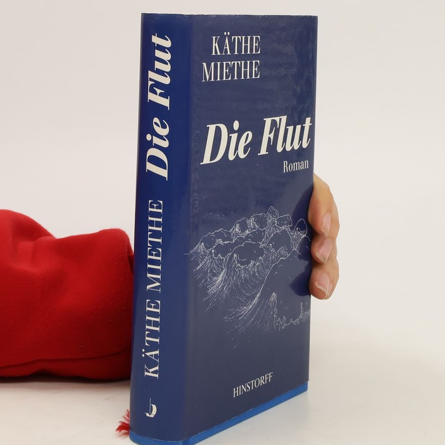 Käthe Miethe Die Flut