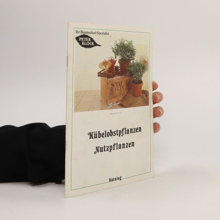 Autorenkollektiv Kübelobstpflanzen Nutzpflanzen