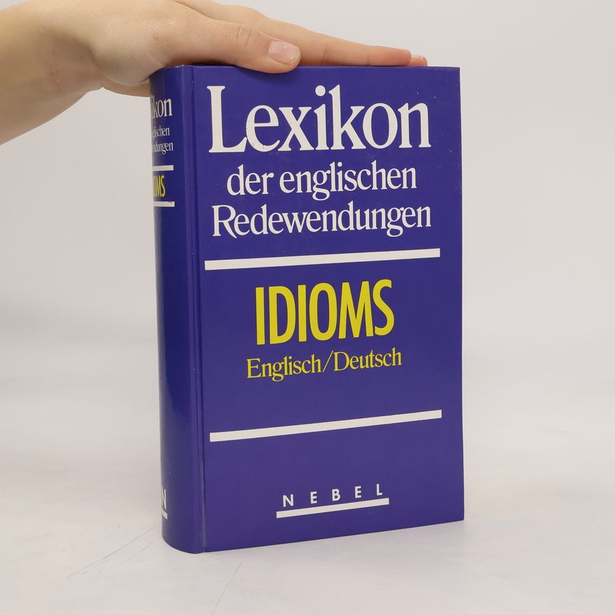 Autorenkollektiv Lexikon der englischen Redewendungen. Idioms