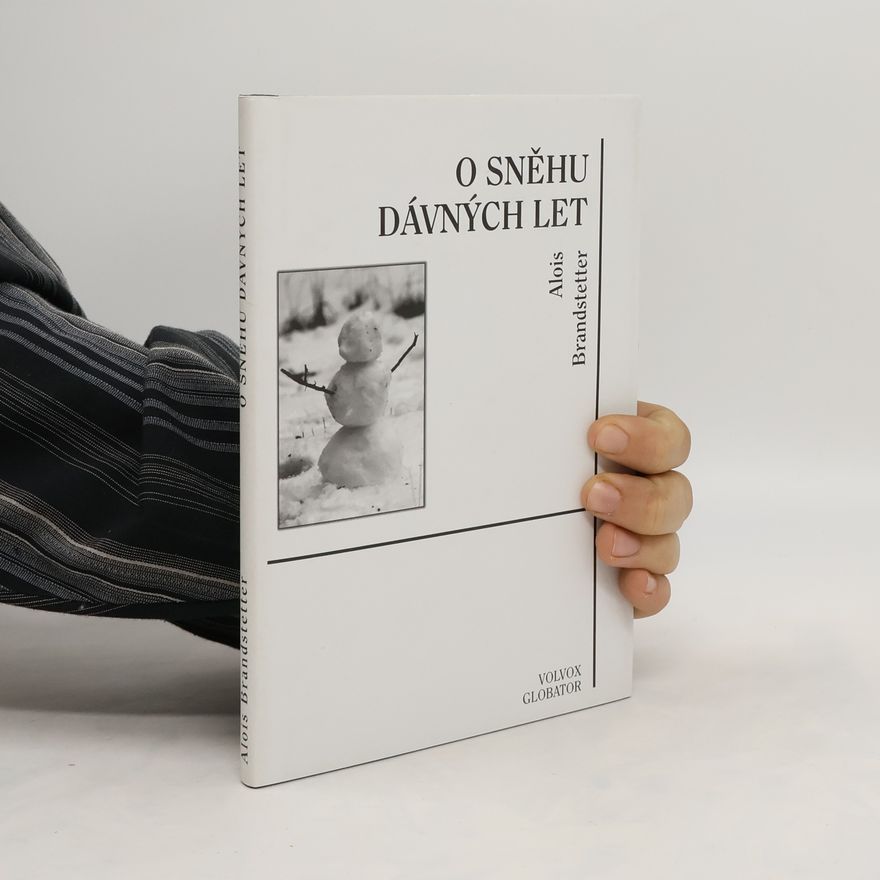 Alois Brandstetter O sněhu dávných let
