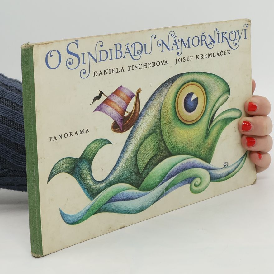 Daniela Fischer O Sindibádu námořníkovi
