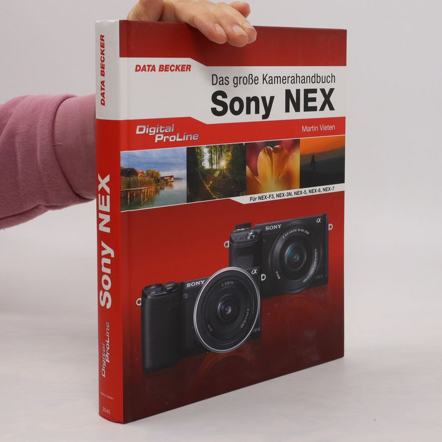 Martin Vieten Das große Kamera-Handbuch Sony NEX