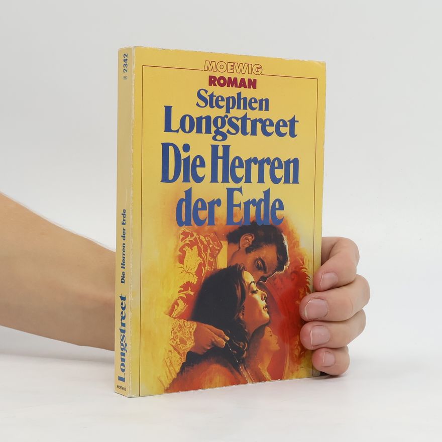 Stephen Longstreet Die Herren der Erde