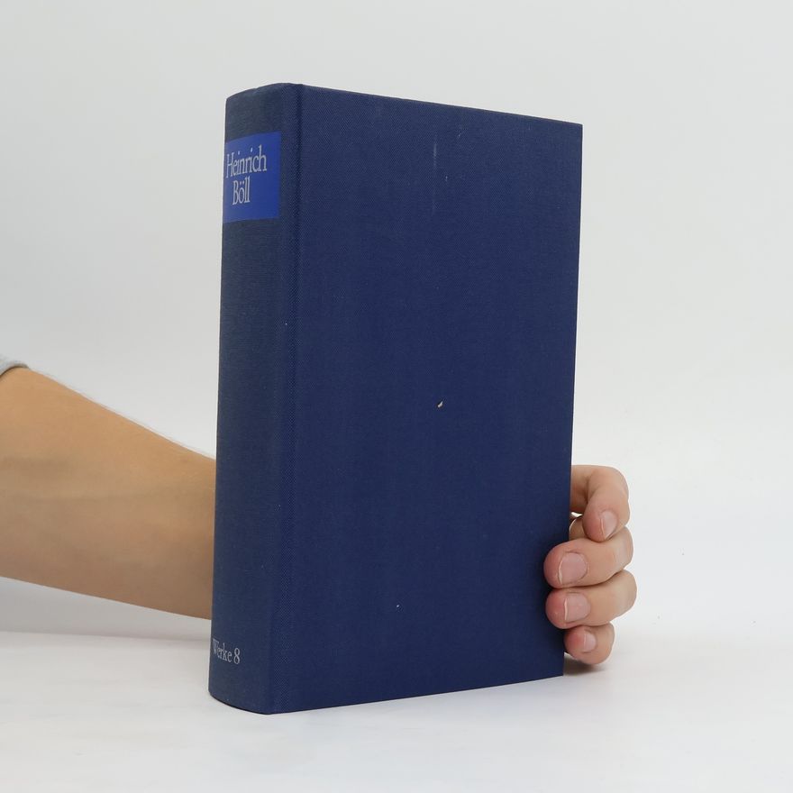 Heinrich Böll Heinrich Böll. Werke 8