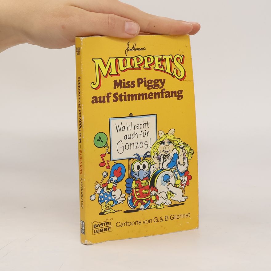 G. Gilchrist Miss Piggy auf Stimmenfang