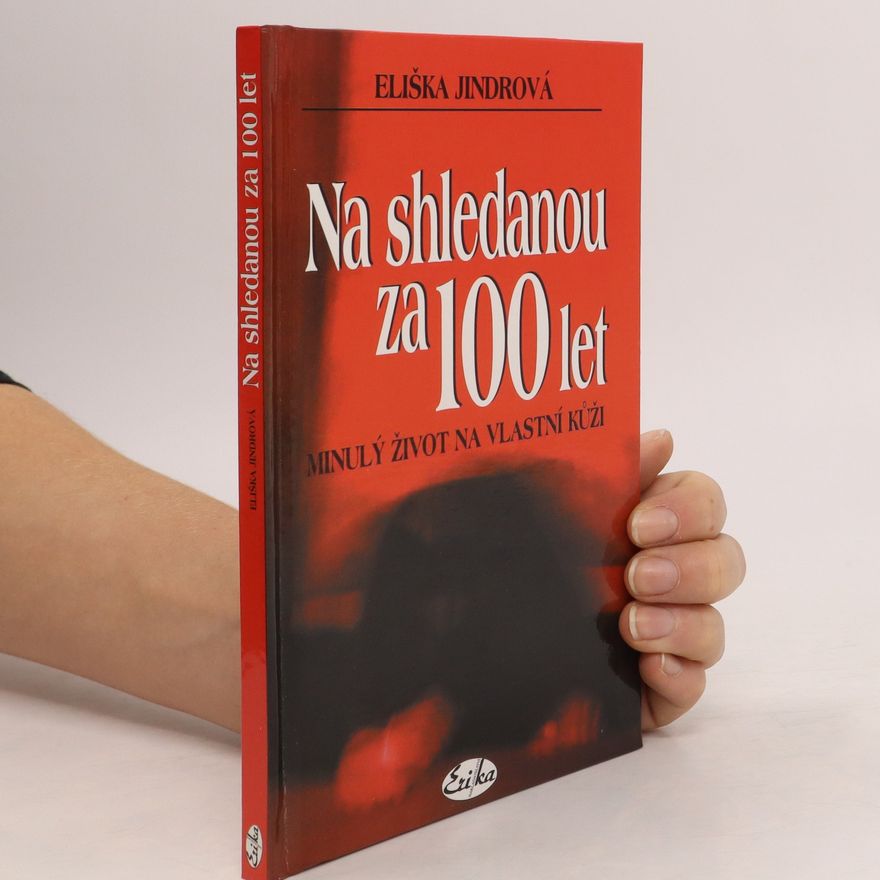 Eliška Jindrová Na shledanou za 100 let