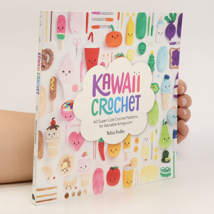 Melissa Bradley Kawaii Crochet