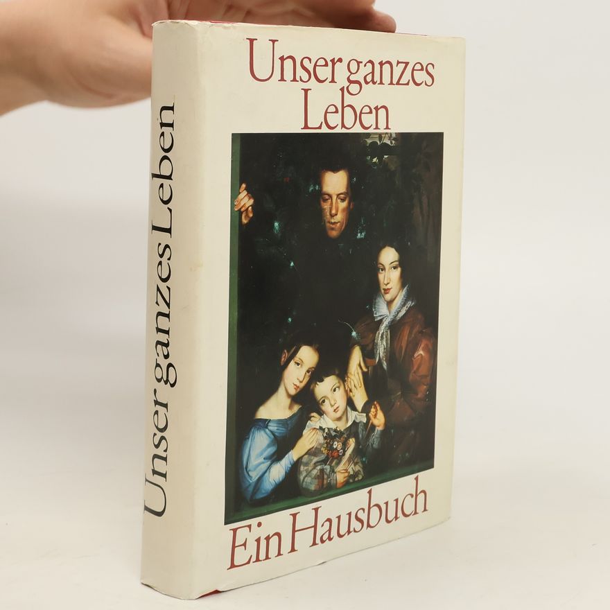 Autorenkollektiv Unser ganzes Leben