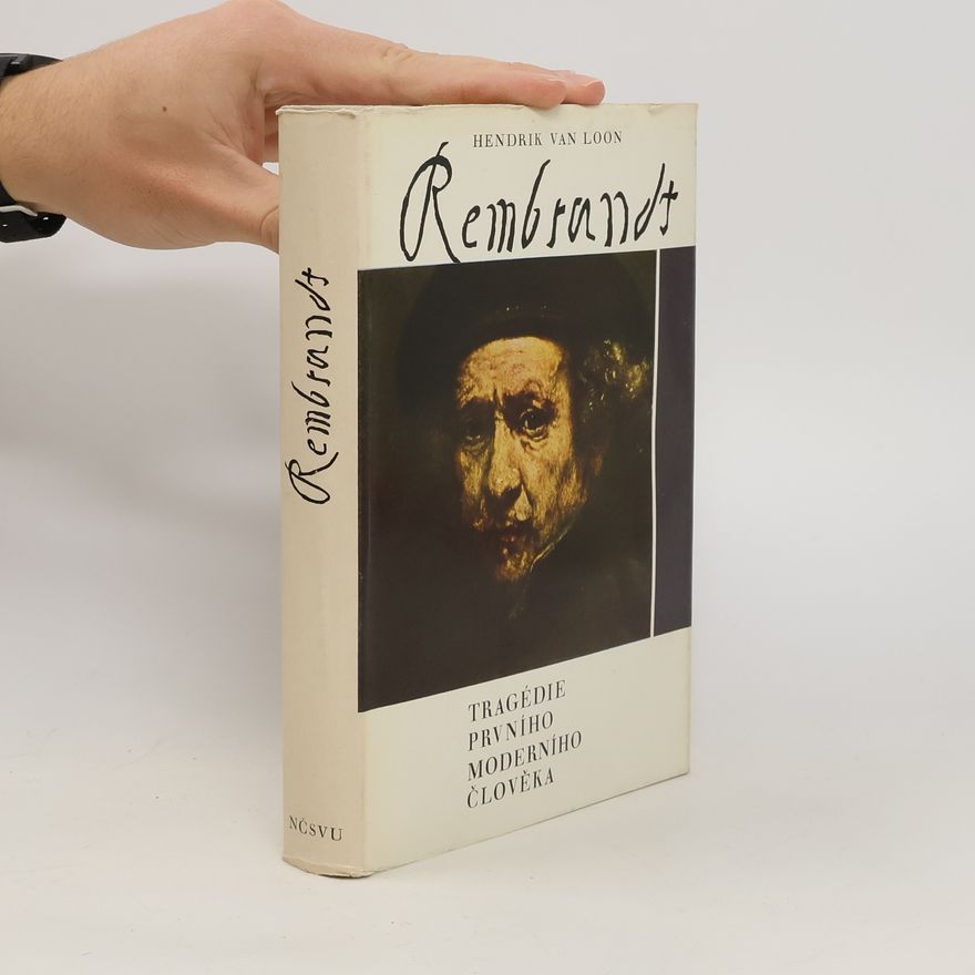 Hendrik Willem van Loon Rembrandt