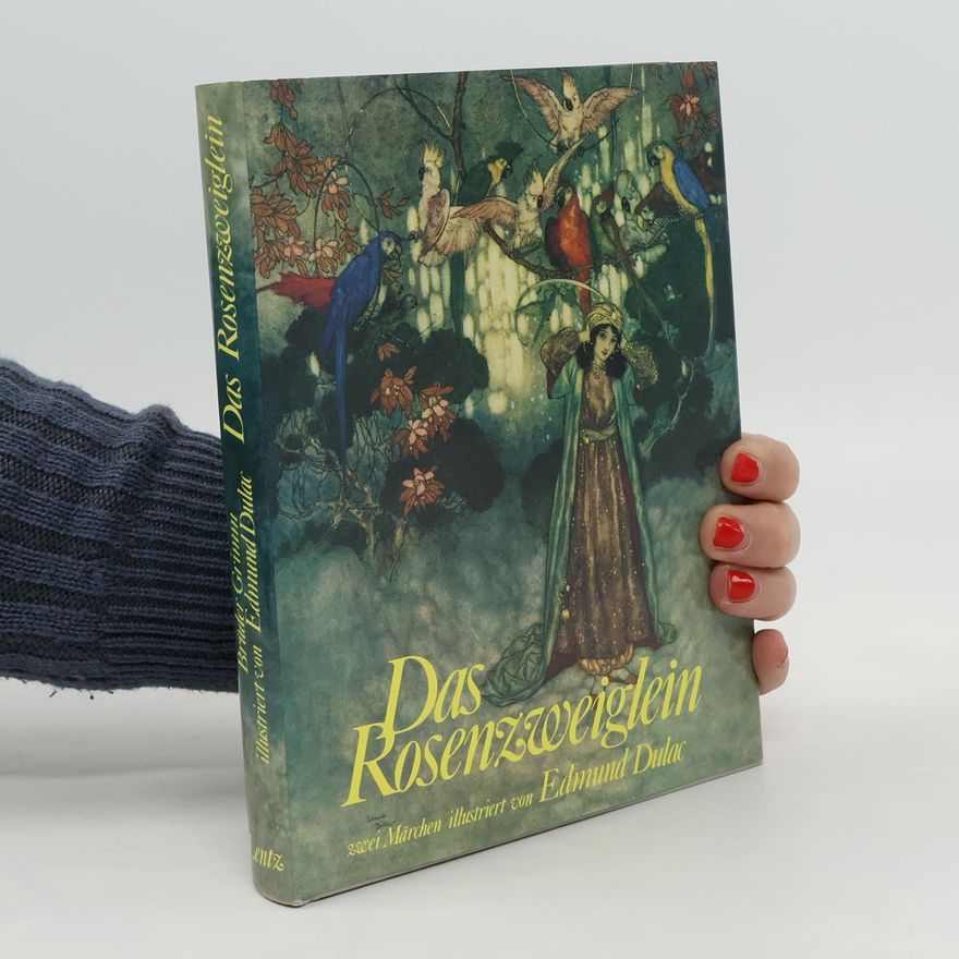 Jacob Grimm Das Rosenzweiglein