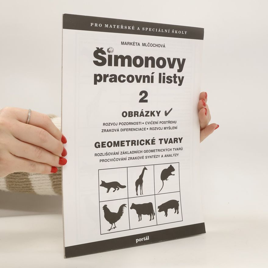 Markéta Mlčochová Šimonovy pracovní listy 2. Obrázky, geometrické tvary