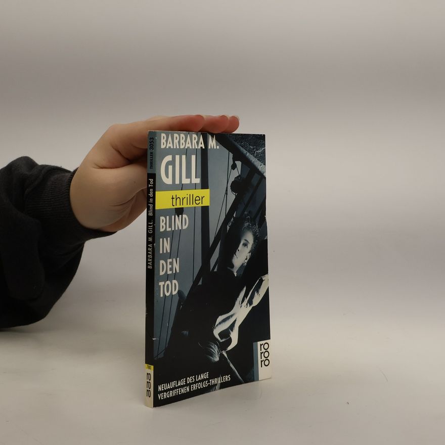 Barbara M. Gill Blind in den Tod