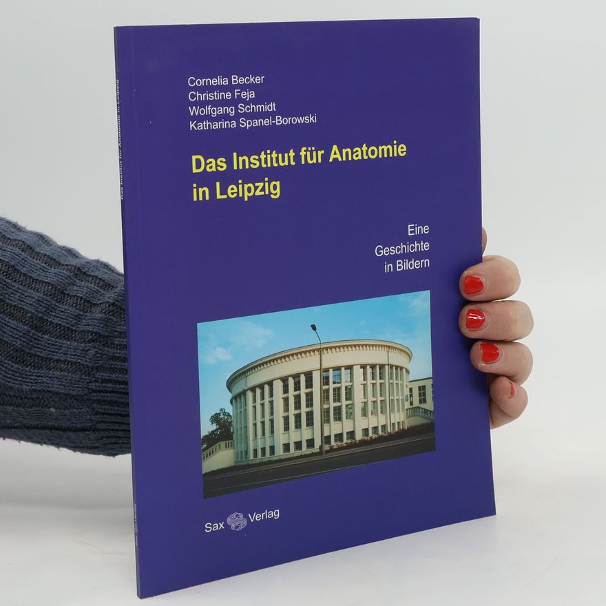 Cornelia Becker Das Institut für Anatomie in Leipzig