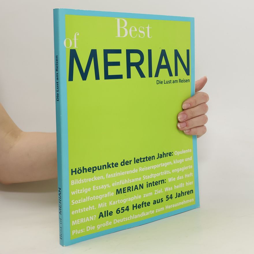 Autorenkollektiv Best of Merian. Die Lust am Reisen
