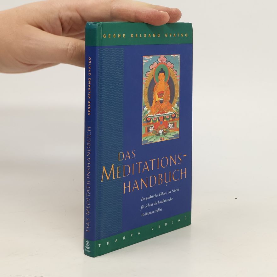 Kelsang Gyatso Das Meditationshandbuch