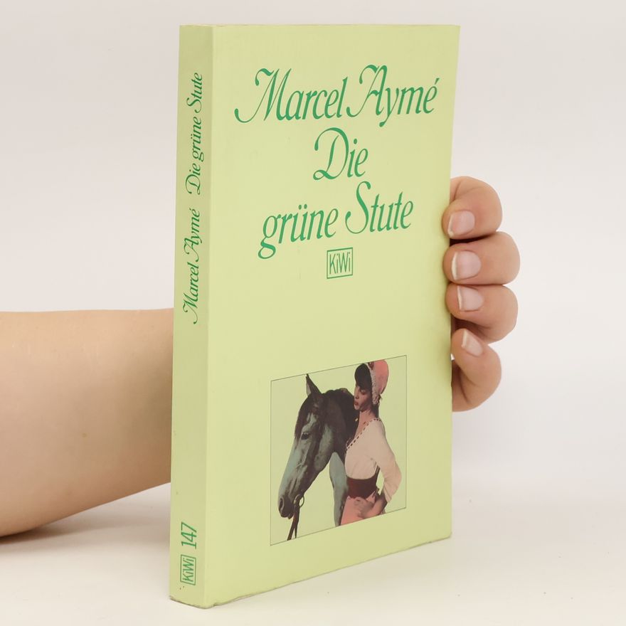 Marcel Aymé Die grüne Stute